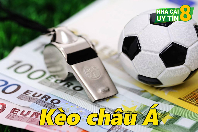 Cá độ đá banh qua kèo châu Á