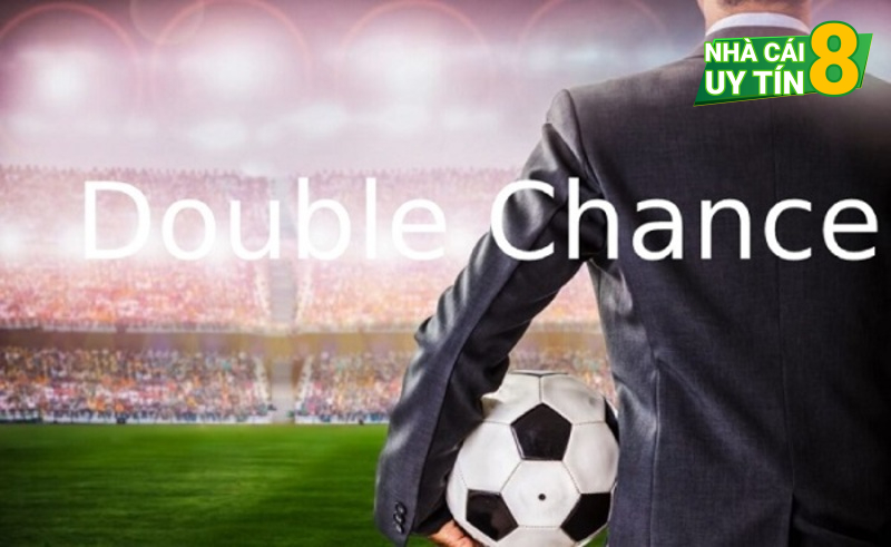 Tìm hiểu kèo cá độ Double Chance là gì?